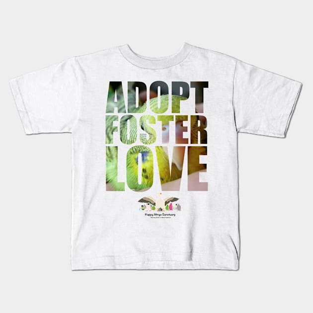 Adopt Foster Love! Baby Budgie! Kids T-Shirt by HappyWings